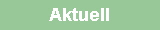Aktuell