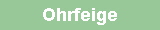 Ohrfeige