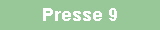 Presse 9