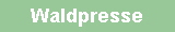 Waldpresse