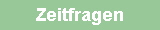 Zeitfragen