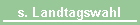 s. Landtagswahl